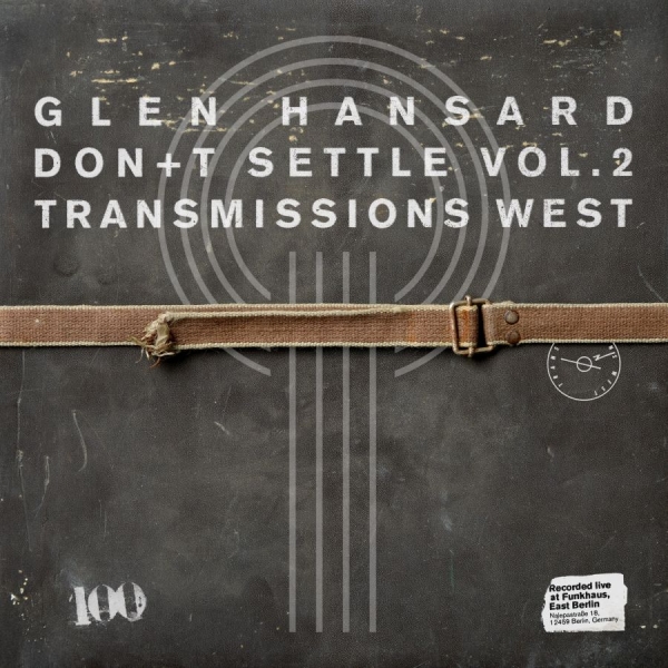 Glen Hansard - Don't Settle (Vol. 2 - Transmission in the group VINYL / Upcoming releases / Pop-Rock at Bengans Skivbutik AB (5676145)