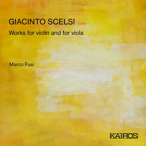 Giacinto Scelsi - Works For Violin & Viola in the group CD / Klassiskt at Bengans Skivbutik AB (5676256)