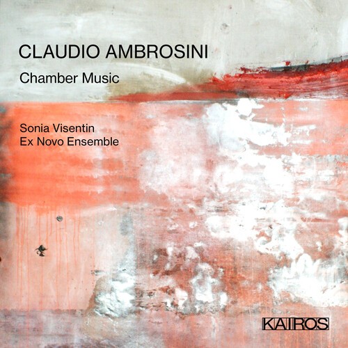Claudio Ambrosini - Chamber Music in the group CD / Klassiskt at Bengans Skivbutik AB (5676267)