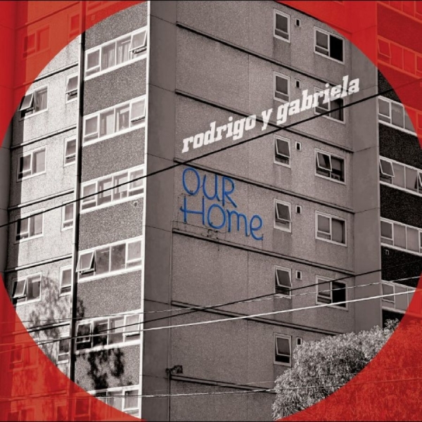 Rodrigo Y Gabriela - Ourhome in the group CD / Upcoming releases / Pop-Rock at Bengans Skivbutik AB (5676359)