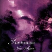 Funhouse - Never Again in the group CD / Hårdrock,Svensk Folkmusik at Bengans Skivbutik AB (567648)