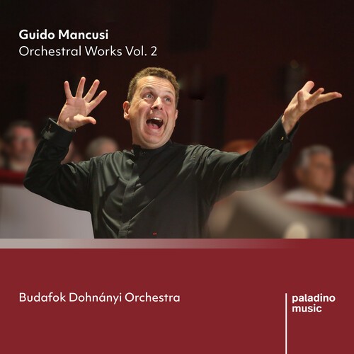 Guido Mancusi - Orchestral Works, Vol. 2 in the group CD / Klassiskt at Bengans Skivbutik AB (5676587)