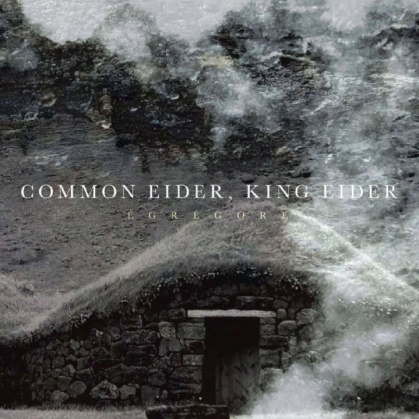 Common Eider King Eider - Égrégore in the group CD / Upcoming releases / Pop-Rock at Bengans Skivbutik AB (5676926)