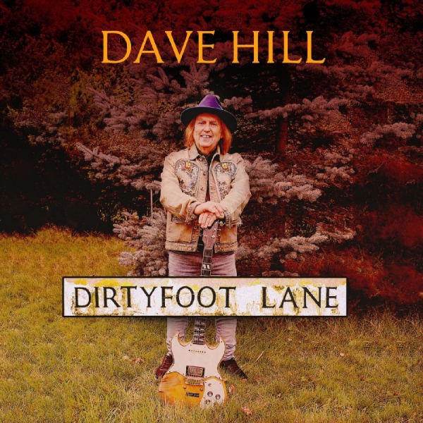Dave Hill - Dirty Foot Lane in the group VINYL / Upcoming releases / Pop-Rock at Bengans Skivbutik AB (5676987)