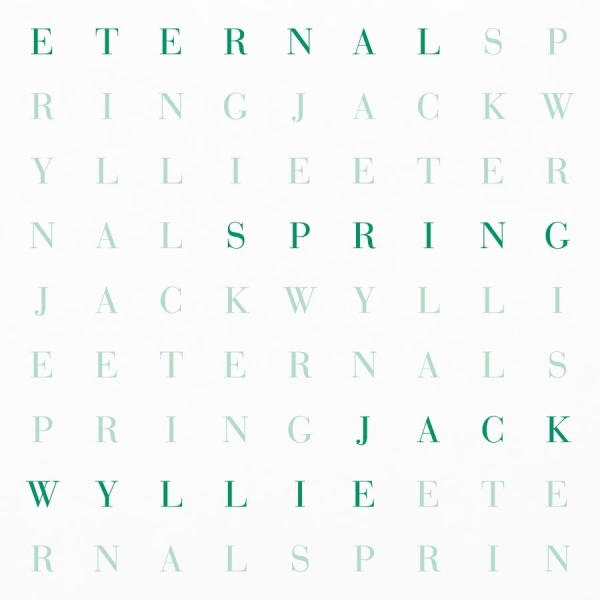 Jack Wylie - Eternal Spring in the group CD / Upcoming releases / Dance-Techno at Bengans Skivbutik AB (5677224)