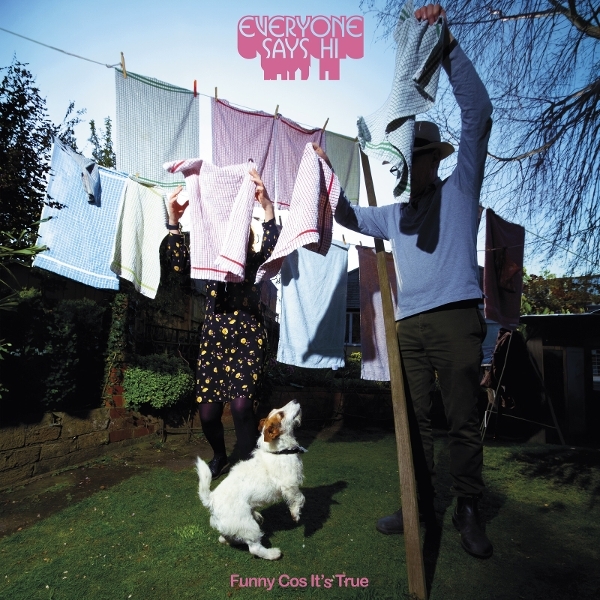 Everyone Says Hi - Funny Cos It's True in the group VINYL / Upcoming releases / Pop-Rock at Bengans Skivbutik AB (5677300)