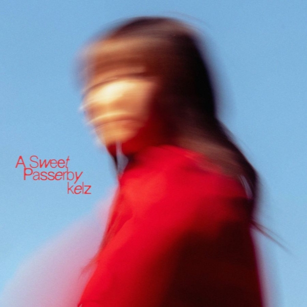 Kelz - A Sweet Passerby in the group CD / Upcoming releases / World Music at Bengans Skivbutik AB (5677556)