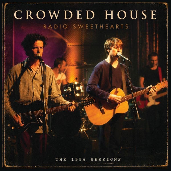 Crowded House - Radio Sweethearts in the group CD / Upcoming releases / Pop-Rock at Bengans Skivbutik AB (5677771)