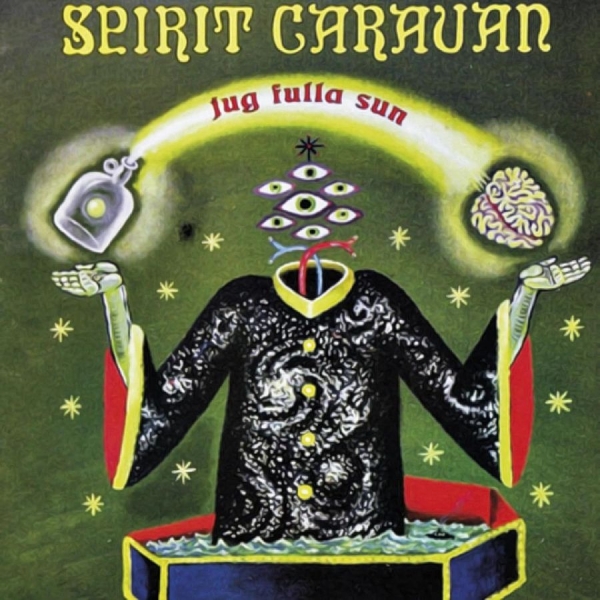 Spirit Caravan - Jug Fulla Sun in the group OUR PICKS / Friday Releases / 2026-07-03 at Bengans Skivbutik AB (5677963)