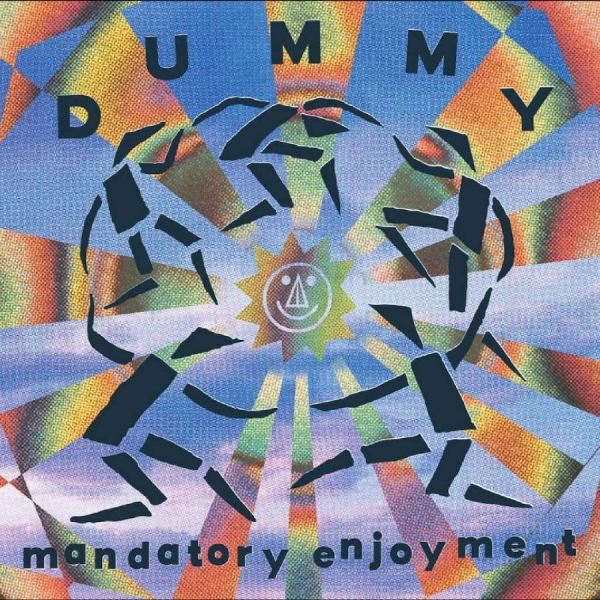 Dummy - Mandatory Enjoyment in the group VINYL / Upcoming releases / Pop-Rock at Bengans Skivbutik AB (5678069)