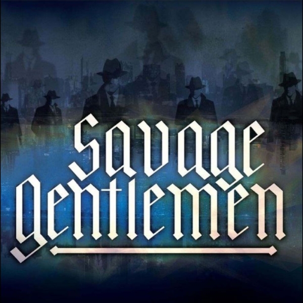 Savage Gentlemen - Savage Gentlemen in the group CD / Upcoming releases / Pop-Rock at Bengans Skivbutik AB (5678093)