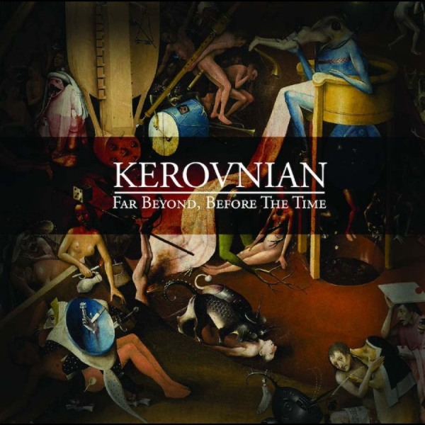 Kerovnian - Far Beyond, Before The Time in the group CD / Upcoming releases / Pop-Rock at Bengans Skivbutik AB (5678097)