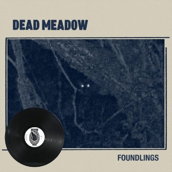 Dead Meadow - Foundlings (Vinyl Lp) in the group OUR PICKS / Friday Releases / 2026-07-24 at Bengans Skivbutik AB (5678225)