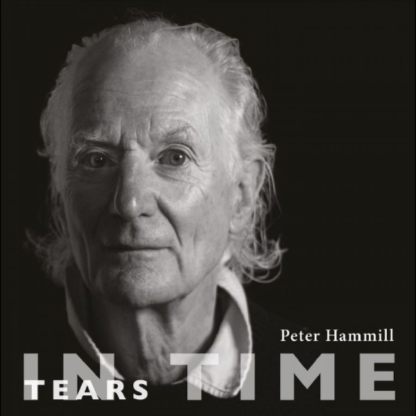 Peter Hammill - Tears In Time in the group VINYL / Upcoming releases / Pop-Rock at Bengans Skivbutik AB (5678266)