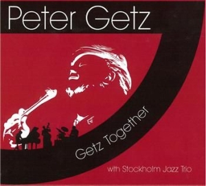 Getz Peter - Getz Together in the group CD / Jazz/Blues at Bengans Skivbutik AB (567885)