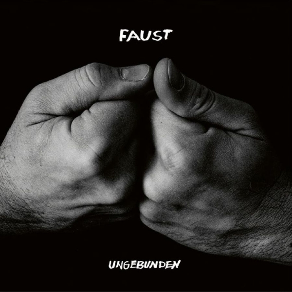 Faust - Ungebunden in the group CD / Upcoming releases / Pop-Rock at Bengans Skivbutik AB (5678875)