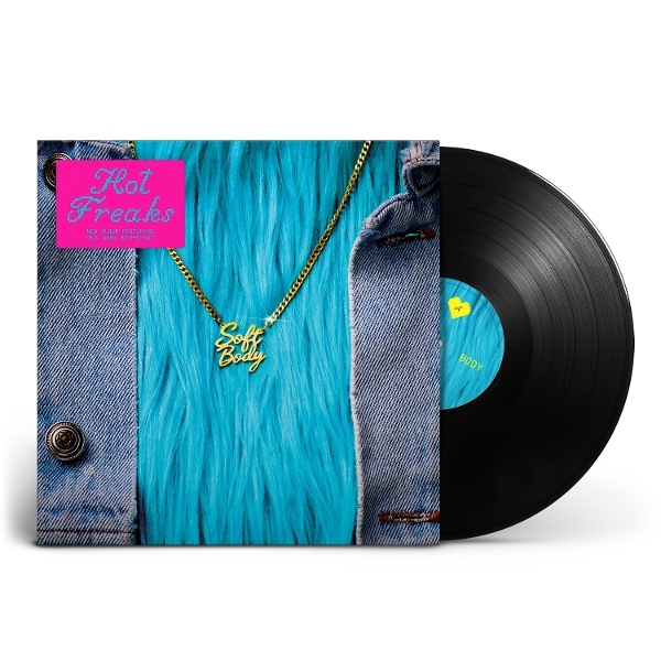 Hot Freaks - Soft Body in the group VINYL / Most Pre-Ordered at Bengans Skivbutik AB (5679015)