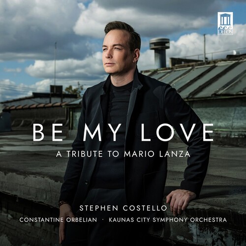 Stephen Costello - Be My Love - A Tribute To Mario Lan in the group CD / Klassiskt at Bengans Skivbutik AB (5679071)