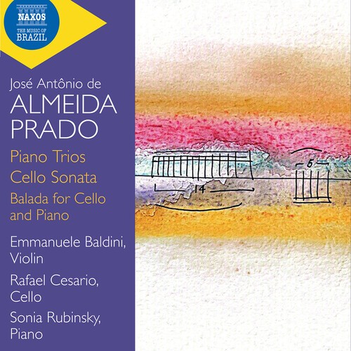 Jose Antonio De Almeida Prado - Piano Trios Cello Sonata Balada F in the group CD / Klassiskt at Bengans Skivbutik AB (5679099)