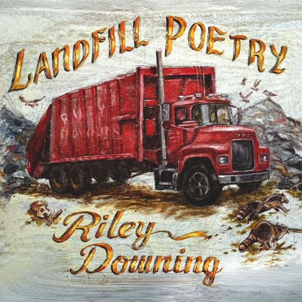 Riley Downing - Landfill Poetry in the group VINYL / Upcoming releases / Pop-Rock at Bengans Skivbutik AB (5679133)