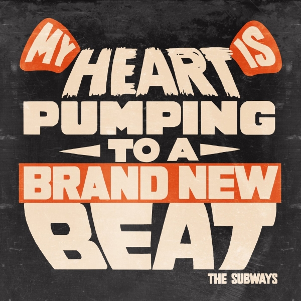 Subways The - My Heart Is Pumping To A Brand New in the group VINYL / Bestsellers at Bengans Skivbutik AB (5679141)