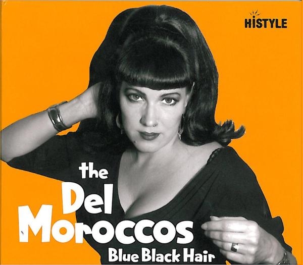 The Del Moroccos - Blue Black Hair in the group CD / Pop-Rock at Bengans Skivbutik AB (5679372)