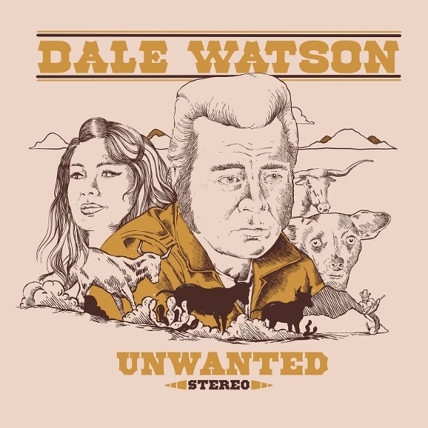 Dale Watson - Unwanted in the group OUR PICKS / Friday Releases / 2026-08-14 at Bengans Skivbutik AB (5679393)
