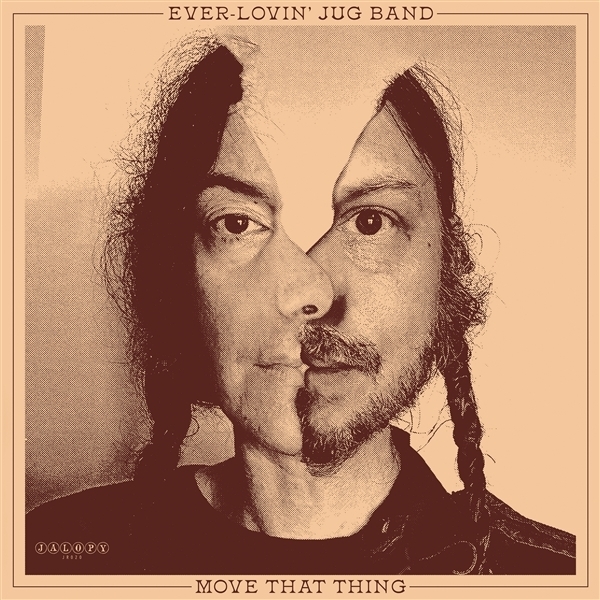 Ever-Lovin' Jug Band - Move That Thing in the group VINYL / World Music at Bengans Skivbutik AB (5679406)