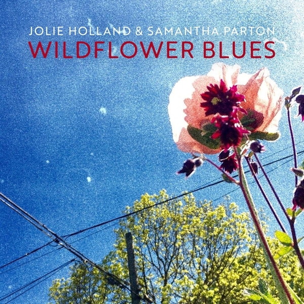 Jolie -& Samantha Parton- Holland - Wildflower Blues in the group CD / Country at Bengans Skivbutik AB (5679413)