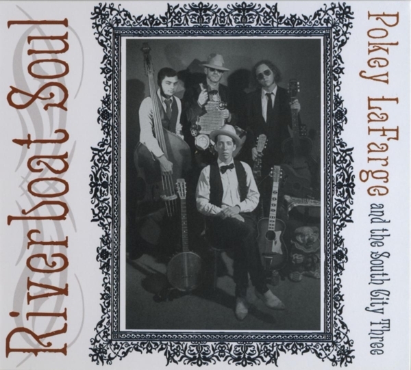 Pokey & The South City Three Lafarge - Riverboat Soul in the group CD / World Music at Bengans Skivbutik AB (5679429)