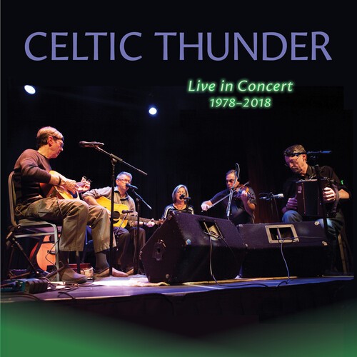 Celtic Thunder - Live In Concert 1978-2018 in the group CD / World Music at Bengans Skivbutik AB (5679439)