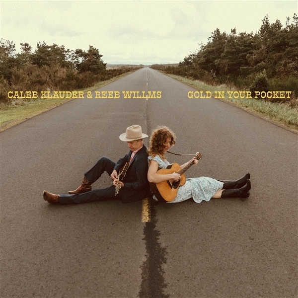 Caleb Klauder & Reeb Willm - Gold In Your Pocket in the group VINYL / Country at Bengans Skivbutik AB (5679455)