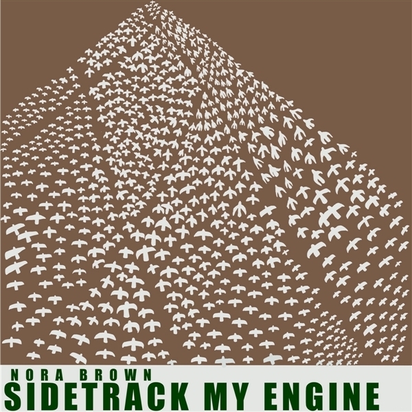 Nora Brown - Sidetrack My Engine in the group OUR PICKS / Frontpage - Vinyl New & Forthcoming at Bengans Skivbutik AB (5679462)
