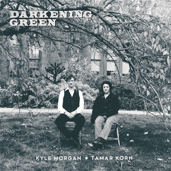 Kyle Morgan & Tamar Korn - Darkening Green in the group CD / World Music at Bengans Skivbutik AB (5679483)