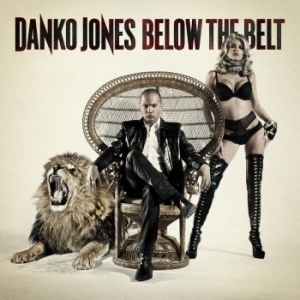Danko Jones - Below The Belt in the group CD / Hårdrock,Pop-Rock at Bengans Skivbutik AB (567950)
