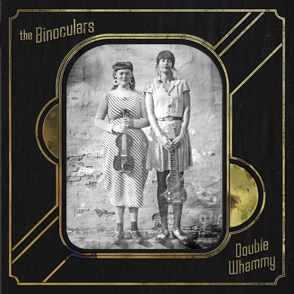 The Binoculars - Double Whammy in the group CD / Upcoming releases / Country at Bengans Skivbutik AB (5679511)
