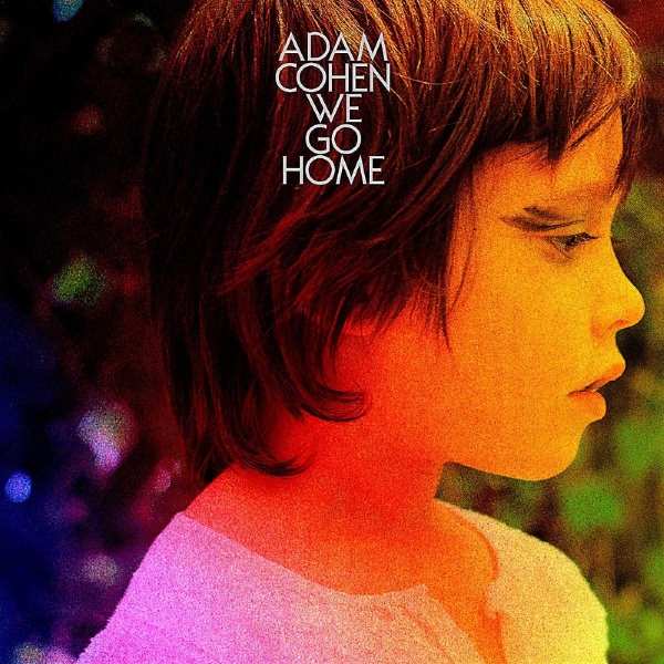 Cohen Adam - We Go Home in the group VINYL / Bestsellers at Bengans Skivbutik AB (5679667)