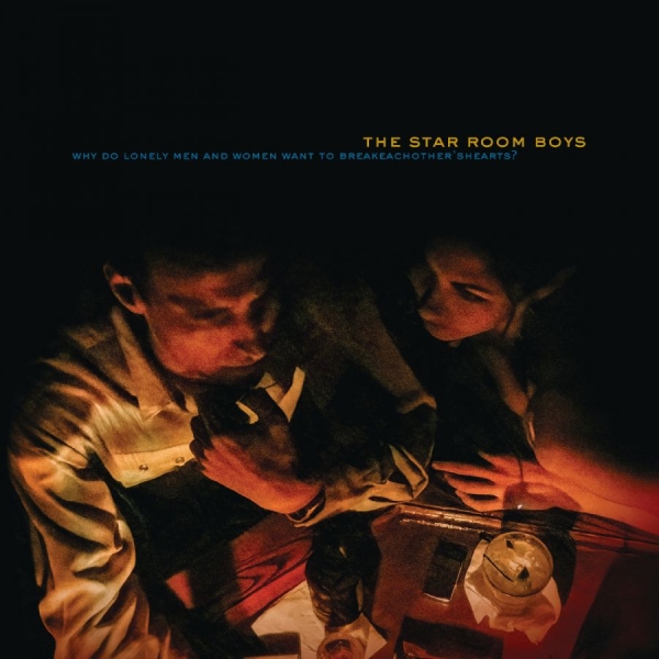 Star Room Boys The - Why Do Lonely Men And Women Want To in the group OTHER / Kommande - alla format at Bengans Skivbutik AB (5679911)