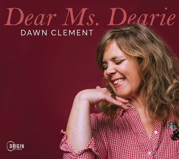 Dawn Clement - Dear Ms. Dearie in the group CD / Upcoming releases / Jazz at Bengans Skivbutik AB (5680069)