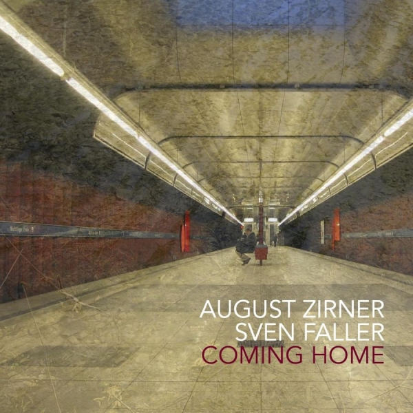 August Zirner & Sven Faller - Coming Home in the group CD / Upcoming releases / Jazz at Bengans Skivbutik AB (5680121)