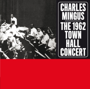 Mingus Charles - 1962 Town Hall Concert +1 in the group CD / Jazz at Bengans Skivbutik AB (568019)