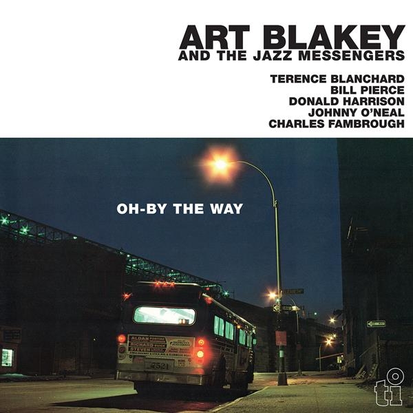 Art Blakey And The Jazz Messengers - Oh-By The Way in the group VINYL / Upcoming releases / Jazz at Bengans Skivbutik AB (5681197)