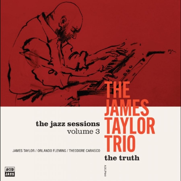 The James Taylor Trio - The Truth in the group CD / Upcoming releases / Jazz at Bengans Skivbutik AB (5681246)
