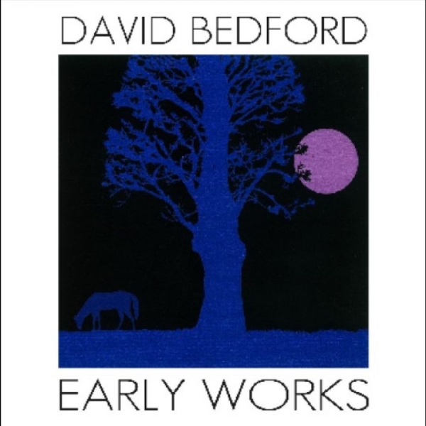 David Bedford - Early Works in the group CD / Upcoming releases / Pop-Rock at Bengans Skivbutik AB (5681509)