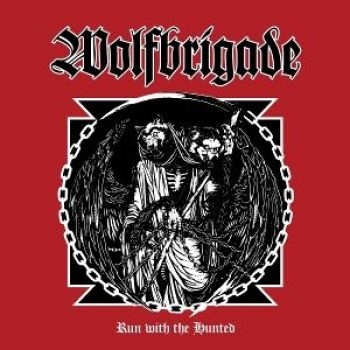 Wolfbrigade - Run With The Hunted (Vinyl Lp) in the group VINYL / Bestsellers at Bengans Skivbutik AB (5681559)