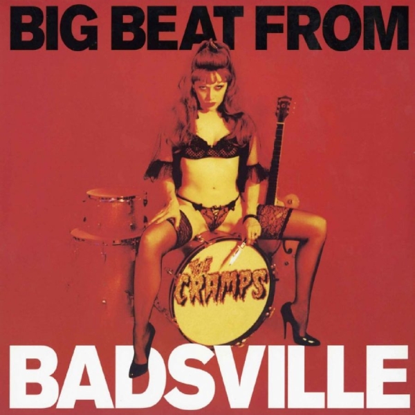 The Cramps - Big Beat From Badsville in the group VINYL / Upcoming releases / Pop-Rock at Bengans Skivbutik AB (5681722)