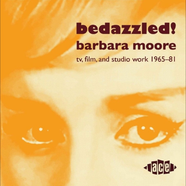 Barbara Moore - Bedazzled! Film And Studio Work 196 in the group CD / Upcoming releases / Pop-Rock at Bengans Skivbutik AB (5681758)