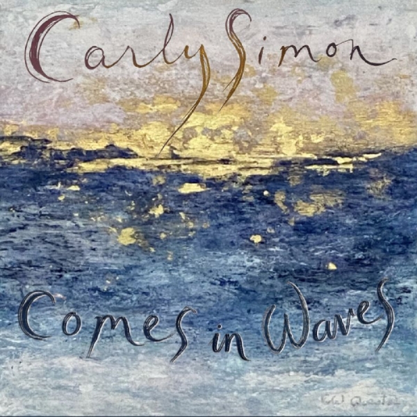 Carly Simon - Comes In Waves in the group CD / Upcoming releases / Pop-Rock at Bengans Skivbutik AB (5681773)
