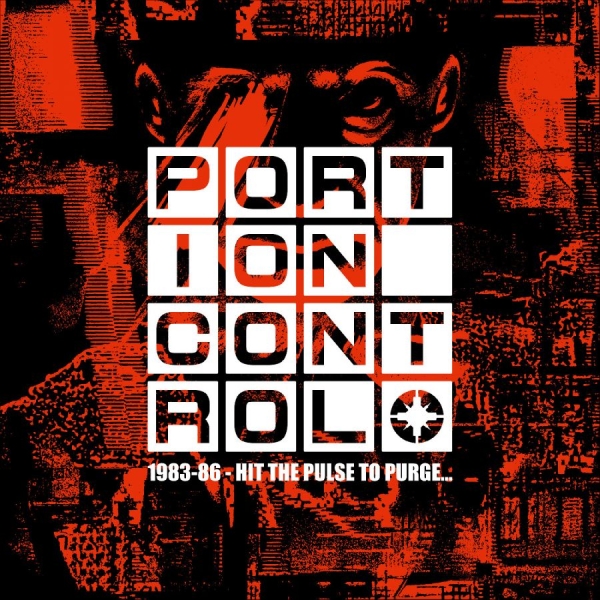Portion Control - 1983-86: Hit The Pulse To Purge... in the group CD / Upcoming releases / Pop-Rock at Bengans Skivbutik AB (5681875)