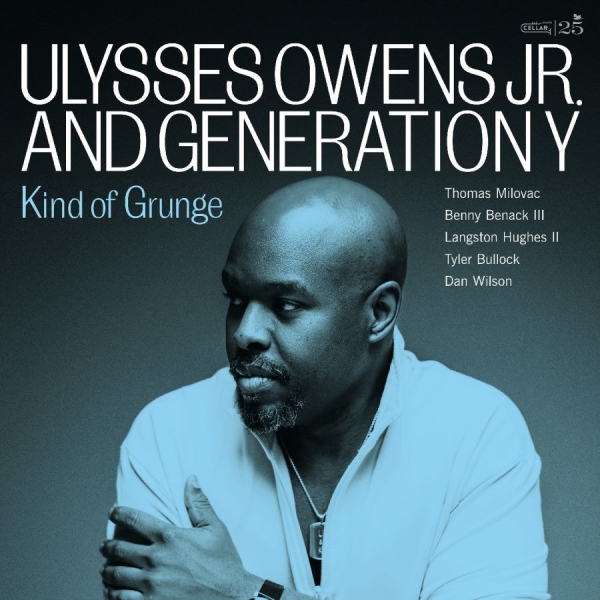 Ulysses Owens Jr. And Generation Y - Kind Of Grunge in the group VINYL / Upcoming releases / Jazz at Bengans Skivbutik AB (5681888)